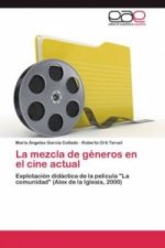 mezcla de generos en el cine actual