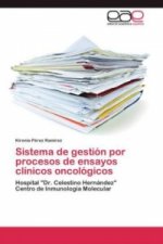 Sistema de gestion por procesos de ensayos clinicos oncologicos