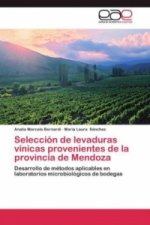 Seleccion de levaduras vinicas provenientes de la provincia de Mendoza