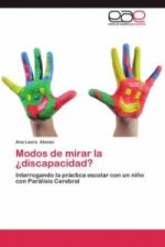 Modos de mirar la ?discapacidad?