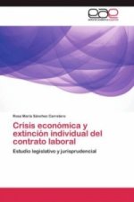 Crisis economica y extincion individual del contrato laboral