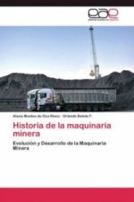 Historia de la maquinaria minera