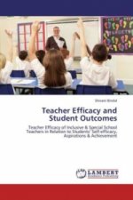 Teacher Efficacy and Student Outcomes