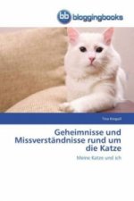 Geheimnisse und Missverstandnisse rund um die Katze
