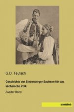 Geschichte der Siebenbürger Sachsen für das sächsische Volk