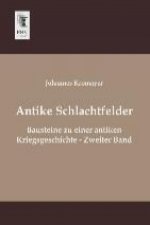 Antike Schlachtfelder. Bd.2