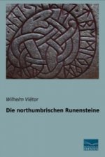 Die northumbrischen Runensteine