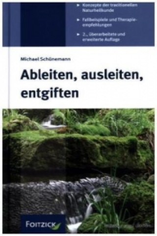 Ableiten, ausleiten, entgiften