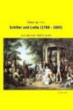 Schiller und Lotte (1788 - 1805). Bd.3