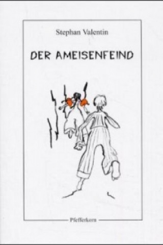 Der Ameisenfeind