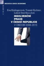 Insolvenční praxe v České republice v období 2008-2013