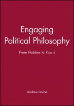 Engaging Political Philosophy From Hobbes To Rawls