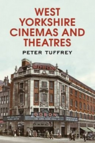 West Yorkshire Cinemas and Theatres