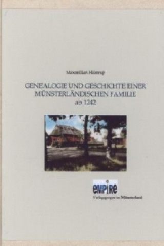 Genealogie und Geschichte einer münsterländischen Familie ab 1242