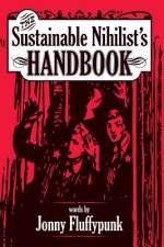 Sustainable Nihilist's Handbook