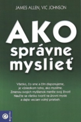 Ako sprďż˝vne myslieďż˝