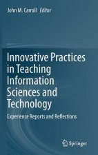 Innovative Practices in Teaching Information Sciences and Technology