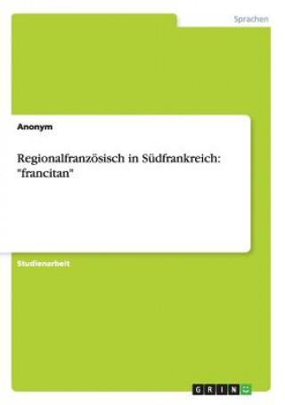 Regionalfranzoesisch in Sudfrankreich