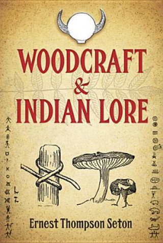 Woodcraft and Indian Lore