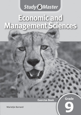 Study and Master Economic and Management Sciences Grade 9 CAPS Excercise Book