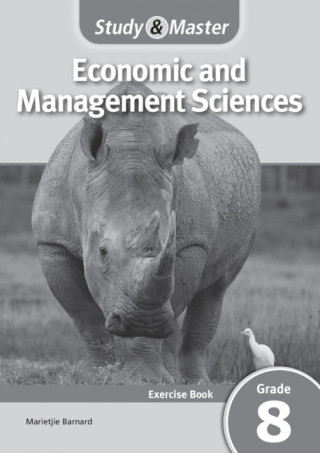 Study and Master Economic and Management Sciences Grade 8 CAPS Excercise Book