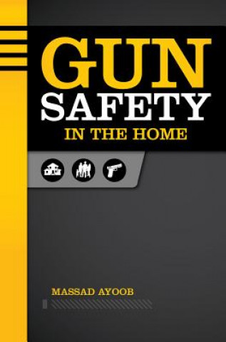 Gun Safety in the Home