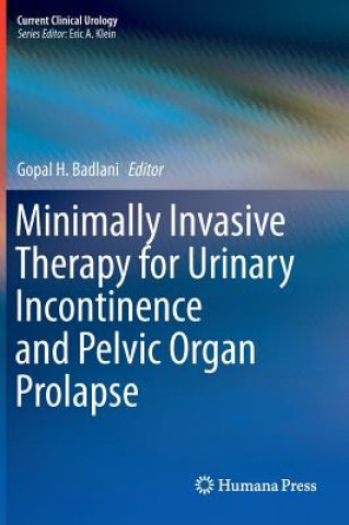 Minimally Invasive Therapy for Urinary Incontinence and Pelvic Organ Prolapse