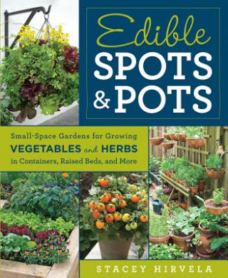 Edible Spots and Pots (Stacey Hirvela)(Brožovaná)
