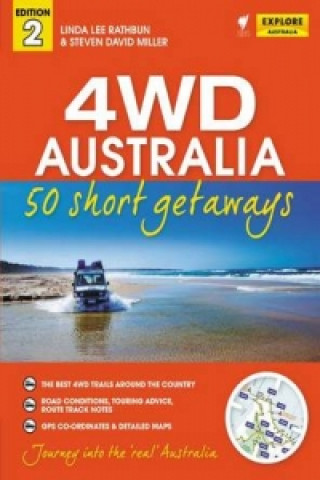 4WD Australia: 50 Short Getaways 2nd ed