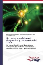 nuevo abordaje en el diagnostico y tratamiento del TDAH