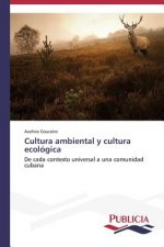 Cultura ambiental y cultura ecologica