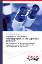 Analisis In Vitro de la Microtopografia de la Superficie Radicular