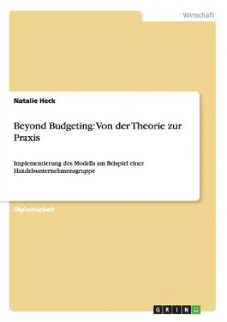 Beyond Budgeting: Von der Theorie zur Praxis