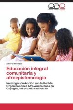 Educacion integral comunitaria y afroepistemologia