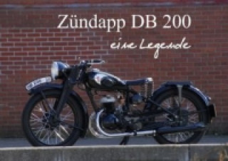 Zündapp DB 200 eine Legende (Tischaufsteller DIN A5 quer)