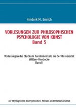 Vorlesungen zur philosophischen Psychologie von Kunst. Band 5
