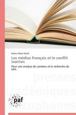 Les Medias Francais Et Le Conflit Ivoirien