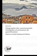 GE Ographie Des Communaute S Immigre Es Et Processus de Gentrification