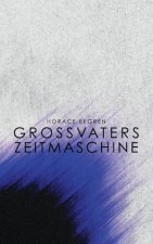 Grossvaters Zeitmaschine