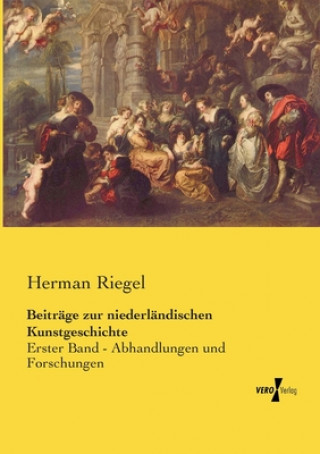 Beitrage zur niederlandischen Kunstgeschichte