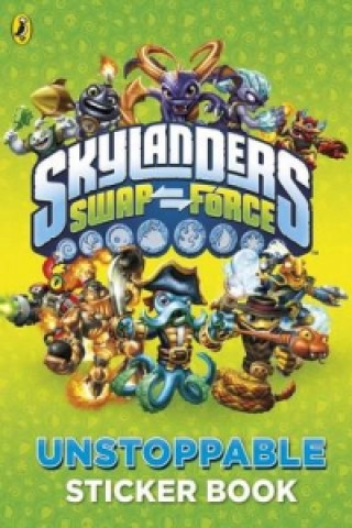 Skylanders Swap Force: Unstoppable Sticker Activity Book