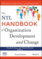 NTL Handbook of Organization Development and Change - Principles, Practices, and Perspectives, Second Edition