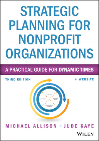 Strategic Planning for Nonprofit Organizations 3e  + Website - A Practical Guide for Dynamic Times