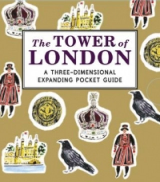 Tower of London: A Three-Dimensional Expanding Pocket Guide