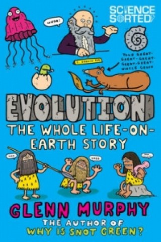 Evolution: The Whole Life on Earth Story