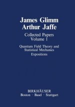 Collected Papers Vol.1: Quantum Field Theory and Statistical Mechanics