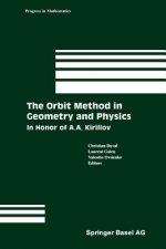 The Orbit Method in Geometry and Physics
