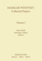Hassler Whitney Collected Papers Volume I