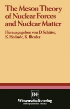 Meson Theory of Nuclear Forces and Nuclear Matter