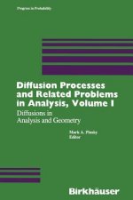 Diffusion Processes and Related Problems in Analysis, Volume I
